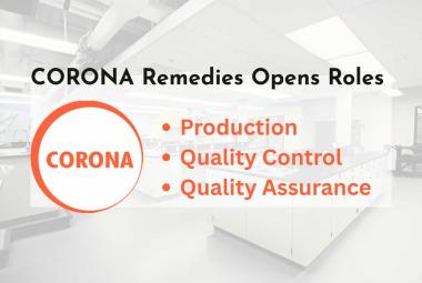 CORONA Remedies Opens Roles in Quality Control, Quality Assurance, Production