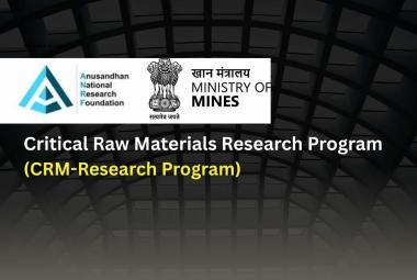Critical Raw Materials Research Program (CRM-Research Program) 2026 by ANRF, Government of India