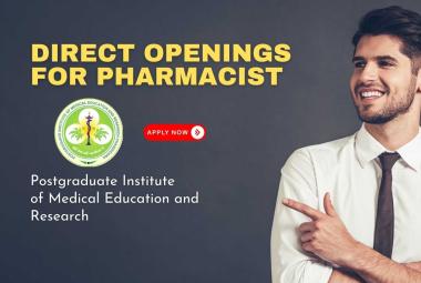 Direct Openings for Pharmacist at Postgraduate Institute of Medical Education and Research