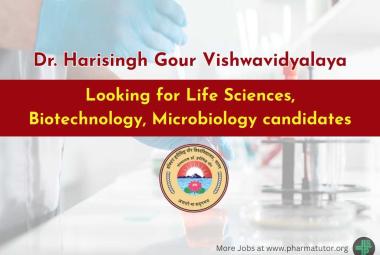 Dr. Harisingh Gour Vishwavidyalaya looking for Life Sciences, Biotechnology, Microbiology candidates