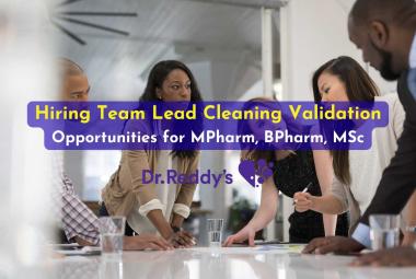 Join Dr. Reddy’s Laboratories as Team Lead - Cleaning Validation