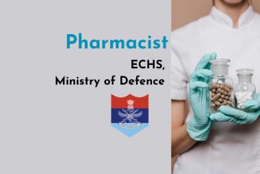 ECHS, Ministry of Defence invites application from Pharmacists