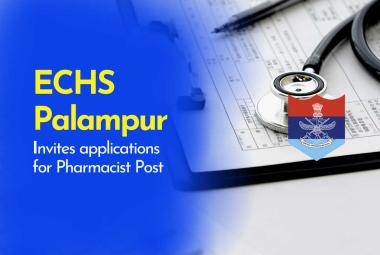 ECHS Palampur invites applications for Pharmacist Post