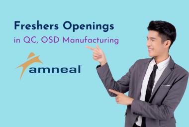 Freshers Openings in Quality Control, OSD Manufacturing at Amneal Pharmaceuticals