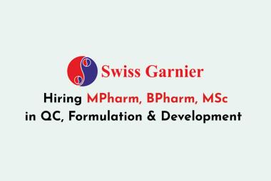 Hiring MPharm, BPharm, MSc in QC, Formulation & Development at Swiss Garniers