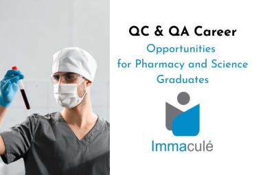 Immacule Lifesciences Offers QC & QA Career