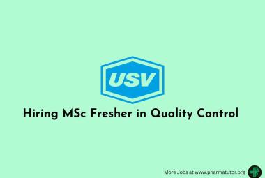 Hiring MSc Fresher in Quality Control at USV Private Limited