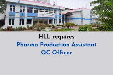 HLL requires Pharma Production Assistant, QC Officer