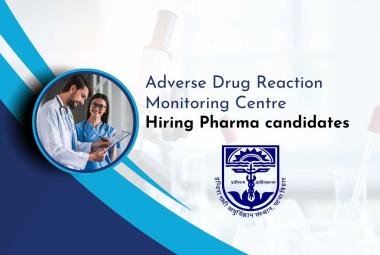 IGIMS, Adverse Drug Reaction Monitoring Centre Hiring Pharma candidates