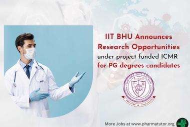 IIT BHU Announces Research Opportunities under project funded ICMR for PG degrees candidates