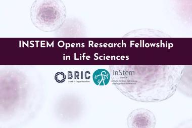 inStem announces Scientist and Research Fellowship in Life Sciences