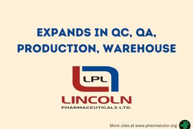 Lincoln Pharma expands in QC, QA, Production, Warehouse
