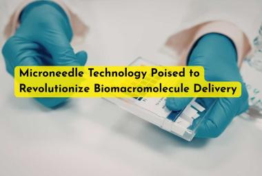 Microneedle Technology Poised to Revolutionize Biomacromolecule Delivery