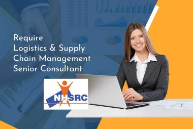 NHSRC Require Logistics & Supply Chain Management Senior Consultant