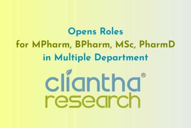Openings for MPharm, BPharm, MSc, PharmD in Multiple Department at Cliantha Research