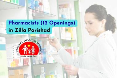 Openings for Pharmacists in Zilla Parishad