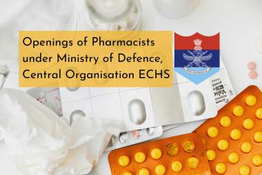 Openings of Pharmacists under Ministry of Defence, Central Organisation ECHS