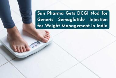 Sun Pharma Gets DCGI Nod for Generic Semaglutide Injection for Weight Management in India