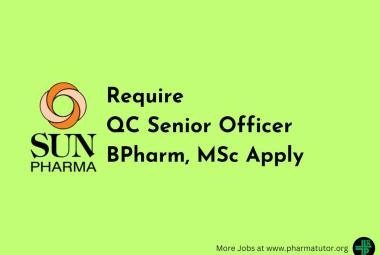 Sun Pharma Require QC Senior Officer