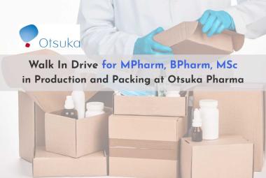 Walk In Drive for MPharm, BPharm, MSc in Production and Packing at Otsuka Pharma