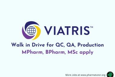 Walk in Drive for QC, QA, Production at Viatris Company