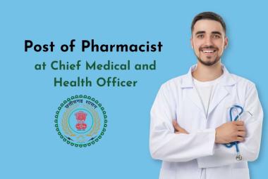 Applications invited for Post of Pharmacist at Chief Medical and Health Officer