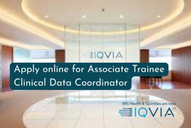 Apply Online for Associate Trainee Clinical Data Coordinator at IQVIA 
