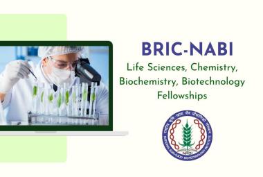 BRIC-NABI Announces Life Sciences, Chemistry, Biochemistry, Biotechnology Fellowships