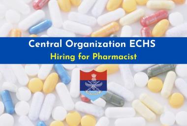 Central Organization ECHS Hiring for Pharmacist