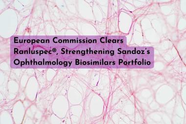 European Commission Clears Ranluspec®, Strengthening Sandoz’s Ophthalmology Biosimilars Portfolio