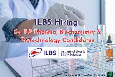 ILBS hiring for PG Pharma, Biochemistry & Biotechnology Candidates