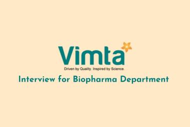 Interview for Biopharma Department at VIMTA