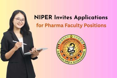 NIPER Invites Applications for Pharma Faculty Positions