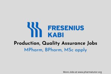 Production, Quality Assurance Jobs at Fresenius Kabi India