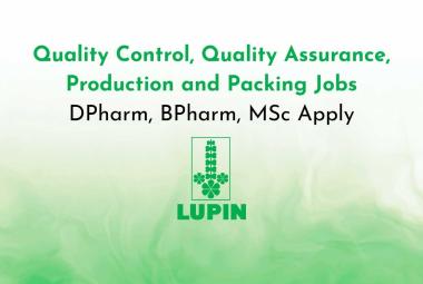 Quality Control, Quality Assurance, Production and Packing Jobs at Lupin Pharma - DPharm, BPharm, MSc Apply
