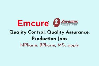 Quality Control, Quality Assurance, Production Jobs at Emcure and Zuventus