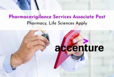 Require Pharmacovigilance Services Associate at Accenture