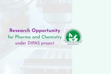 Research Opportunity for Pharma and Chemistry candidates under DIPAS sponsored project at NIPER