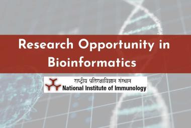 Research Opportunity in Bioinformatics Announced at National Institute of Immunology