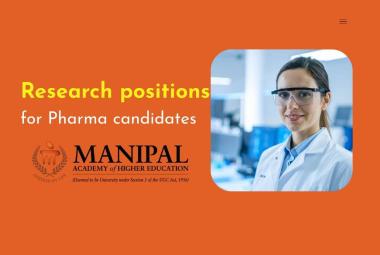 Research positions for Pharma candidates at Manipal Academy of Higher Education