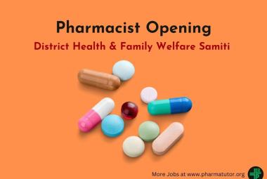 District Health & Family Welfare Samiti announces Pharmacist Opening