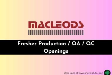 Fresher Production / QA / QC Openings at Macleods
