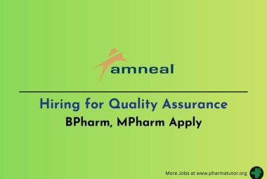 Hiring for Quality Assurance at Amneal Pharma