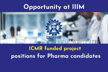 ICMR funded project positions for Pharma candidates at IIIM