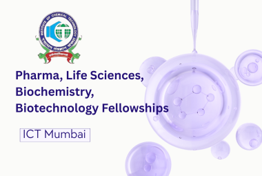 ICT Mumbai Announces Pharma, Life Sciences, Biochemistry, Biotechnology Fellowships