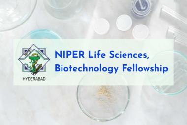 Life Sciences, Biotechnology Fellowship at NIPER