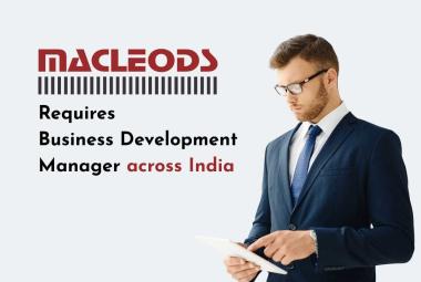 Macleods requires Business Development Manager across India