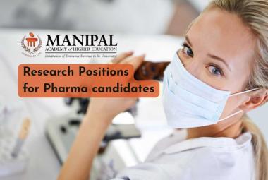 MAHE offers Research Positions for Pharma candidates