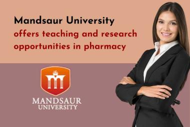 Mandsaur University offers teaching and research opportunities in pharmacy