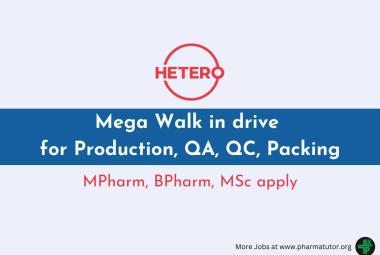 Mega Walk in drive for Production, QA, QC, Packing at Hetero